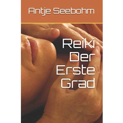 Abbildung von Reiki Der Erste Grad (Die Grade, Band 1)