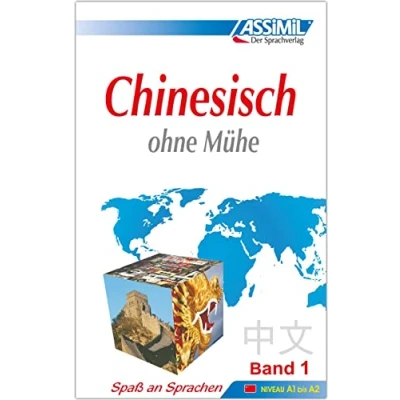 Abbildung von Assimil. Chinesisch ohne Mühe 1. Lehrbuch mit 49 Lektionen, Übungen + Lösungen