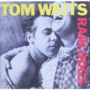 Abbildung von Rain Dogs von Tom Waits CD Album 1985