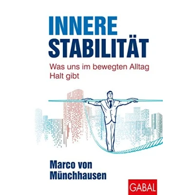 Abbildung von Innere Stabilität: Was uns im bewegten Alltag Halt gibt (Dein Leben)