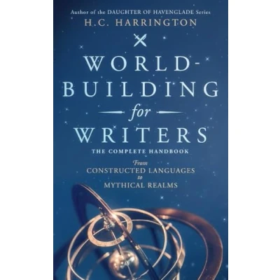 Abbildung von World Building for Writers: The Complete Handbook: From Constructed Languages to Mythical Realms