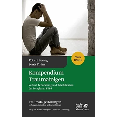 Abbildung von Kompendium Traumafolgen (Traumafolgestörungen Bd. 2): Verlauf, Behandlung und Rehabilitation der komplexen PTBS