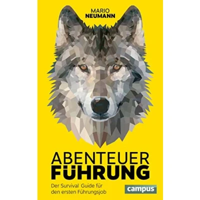 Abbildung von Abenteuer Führung: Der Survival Guide für den ersten Führungsjob