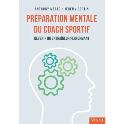 Abbildung von Préparation mentale du coach sportif: Devenir un entraîneur performant