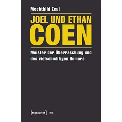 Abbildung von Joel und Ethan Coen: Meister der Überraschung des vielschichtigen Humors (Film)