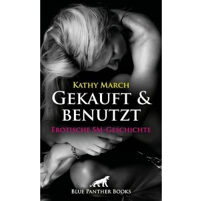 Abbildung von Gekauft &amp; benutzt! Erotische SM Geschichte + 1 weitere Geschichte: Die »Spielzeuge« liegen schon bereit ... (Love, Passion Sex)