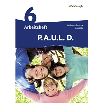 Abbildung von P.A.U.L. D. Persönliches Arbeits und Lesebuch Deutsch Differenzierende Ausgabe: Arbeitsheft 6: Mittleres Schulwesen. Mit Lösungen