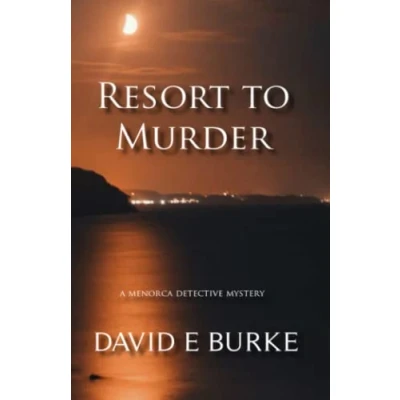 Abbildung von RESORT TO MURDER: A Menorca Detective Mystery (The Series)