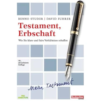 Abbildung von Testament, Erbschaft: Wie Sie klare und faire Verhältnisse schaffen