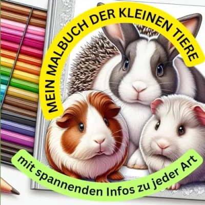 Abbildung von Mein Malbuch der Kleintiere: Malen und Lernen, mit Infos zu den Arten (Farbenfrohe Gefährten Malbücher für Kinder spannenden Informationen)