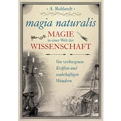 Abbildung von magia naturalis: Magie in einer Welt der Wissenschaft
