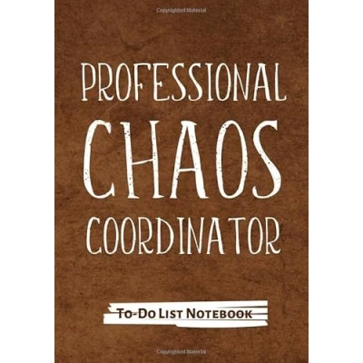 Abbildung von Professional Chaos Coordinator.: To Do List Notebook: &amp; Dot Grid Matrix: Daily Task Checklist Planner Journal