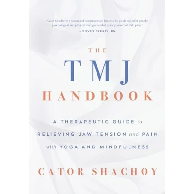 Abbildung von The TMJ Handbook: A Therapeutic Guide to Relieving Jaw Tension and Pain with Yoga Mindfulness