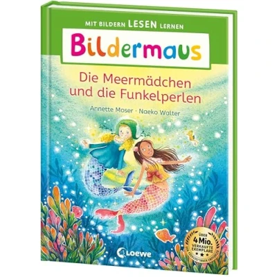 Abbildung von Bildermaus die Meermädchen und Funkelperlen: Mit Bildern lesen lernen Ideal für Vorschule Leseanfänger ab 5 Jahren Leselernschrift ABeZeh