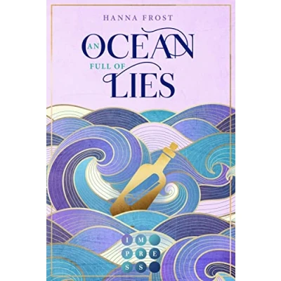 Abbildung von An Ocean Full of Lies (Shattered Magic 2): Berührende Romantasy über ein verfluchtes Königreich und eine unverhoffte Liebe