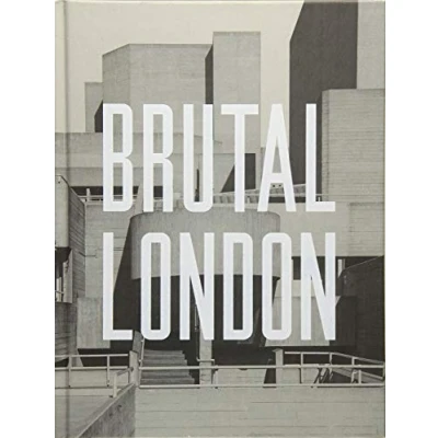 Abbildung von Brutal London: A Photographic Exploration of Post War London
