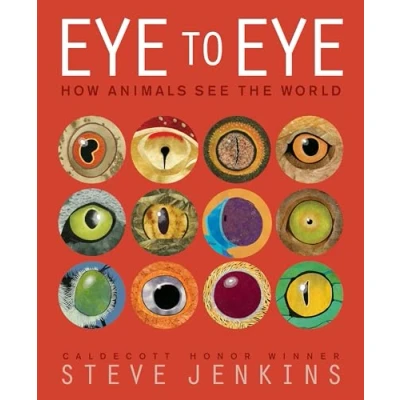 Abbildung von Eye to Eye/How Animals See the World: How World