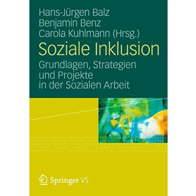 Abbildung von Soziale Inklusion: Grundlagen, Strategien und Projekte in der Sozialen Arbeit