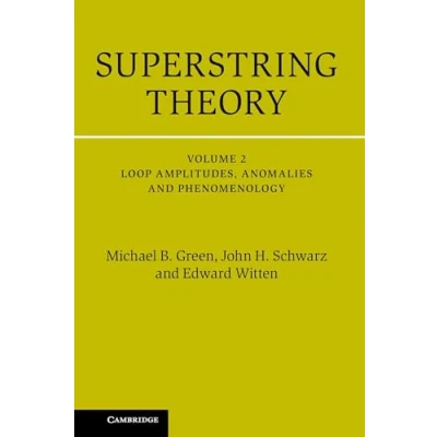 Abbildung von Superstring Theory: 25th Anniversary Edition (Cambridge Monographs on Mathematical Physics, Band 2)