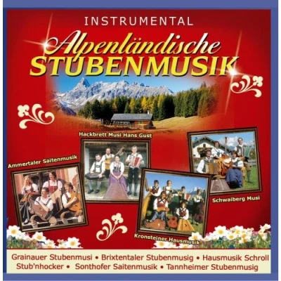 Abbildung von Alpenländische Stubenmusik; Instrumental; Echte Volksmusik; Stubenmusig; Stubenmusi; Hausmusik; Hackbrett; Zither; Raffele; Saitenmusik