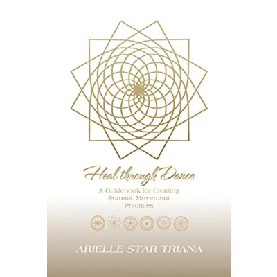 Abbildung von Heal through Dance: A Guidebook for Creating Somatic Movement Practices