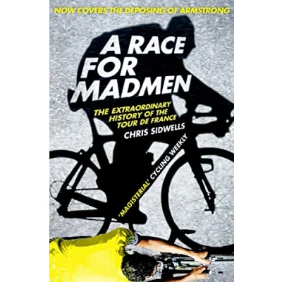 Abbildung von A Race for Madmen: History of the Tour de France