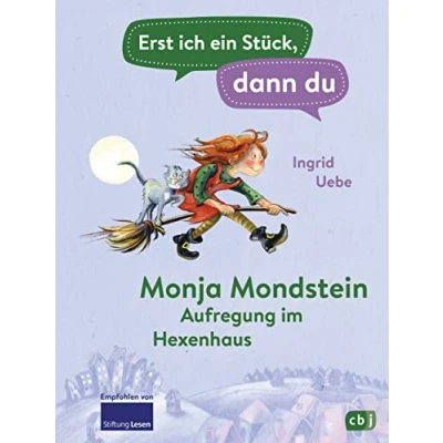 Abbildung von Erst ich ein Stück, dann du Monja Mondstein Aufregung im Hexenhaus: Für Das gemeinsame Lesenlernen ab der 1. Klasse (Erst Stück... Original, Band 34)