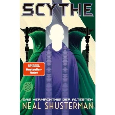 Abbildung von Scythe Das Vermächtnis der Ältesten: Science Fiction Roman ab 14 Jahren