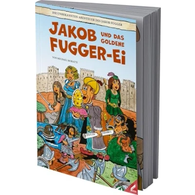 Abbildung von Jakob und das goldene Fugger Ei: Die unbekannten Abenteuer des