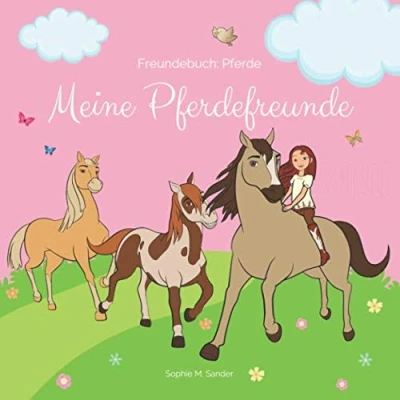 Abbildung von Freundebuch Pferde meine Pferdefreunde: Alle Freunde und Freundinnen