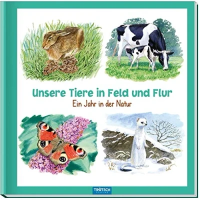 Abbildung von Unsere Tiere in Feld und Flur: Ein Jahr der Natur