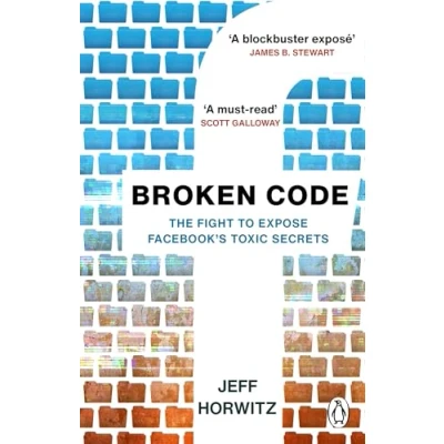 Abbildung von Broken Code: Inside Facebook and the fight to expose its toxic secrets