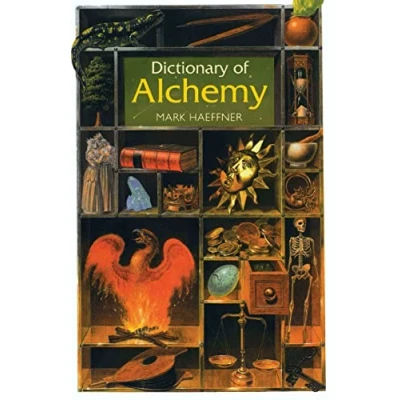 Abbildung von Dictionary of Alchemy: From Maria Prophetessa to Isaac Newton