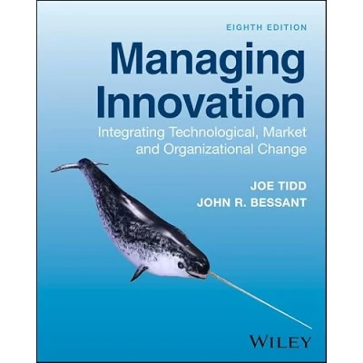 Abbildung von Managing Innovation: Integrating Technological, Market and Organizational Change