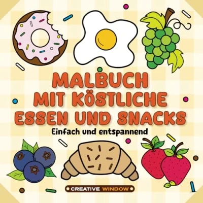 Abbildung von Malbuch mit KÖstliche Essen und Snacks: Einfach entspannend