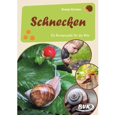 Abbildung von Schnecken: Ein Kurzprojekt für die Kita (Kita Kurzprojekte) (BVK