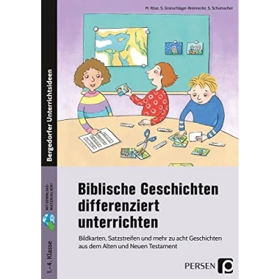 Abbildung von Biblische Geschichten differenziert unterrichten: Bildkarten, Satzstreifen und mehr zu acht aus dem Alten Neuen Testament (1. bis 4. Klasse)