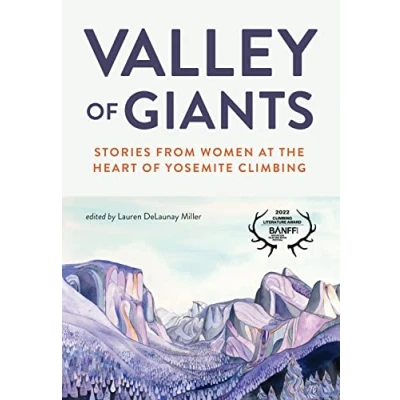 Abbildung von Valley of Giants: Stories from Women at the Heart Yosemite Climbing
