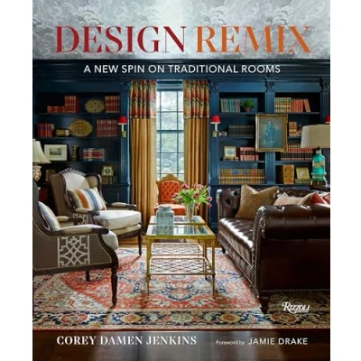Abbildung von Design Remix: A New Spin on Traditional Rooms