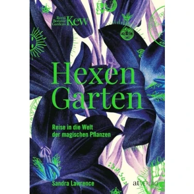 Abbildung von Hexengarten: Reise in die Welt der magischen Pflanzen