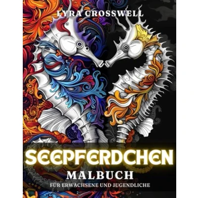 Abbildung von Seepferdchen Malbuch 50 Ausmalbilder für Erwachsene und Jugendliche: Eine ruhige Ausmalreise Fans. (Tiere Malbücher)