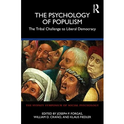 Abbildung von The Psychology of Populism: Tribal Challenge to Liberal Democracy (Sydney Symposium Social Psychology, 20)