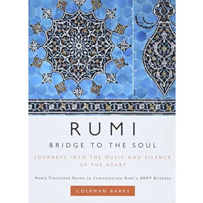 Abbildung von Rumi: Bridge to the Soul: Journeys into Music and Silence of Heart
