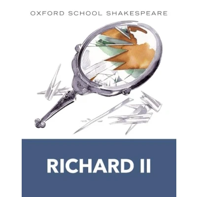 Abbildung von Oxford school Shakespeare: Richard II (English Shakespeare)
