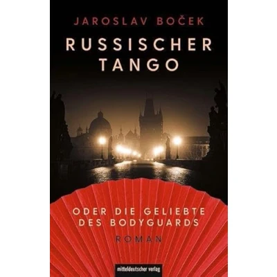 Abbildung von Russischer Tango oder die Geliebte des Bodyguards: Roman