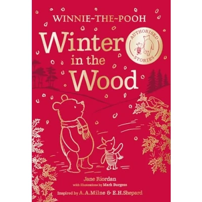 Abbildung von Winnie the Pooh: Winter in Wood: Warming tales for winter, this authorised illustrated story collection is perfect Pooh fans of all ages and makes a wonderful Christmas gift