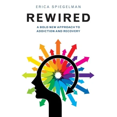 Abbildung von Rewired: A Bold New Approach To Addiction and Recovery