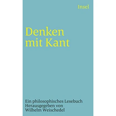 Abbildung von Denken mit Kant: Ein philosophisches Lesebuch (insel taschenbuch)