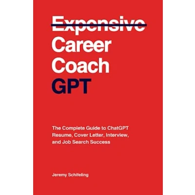 Abbildung von Career Coach GPT: The Complete Guide to ChatGPT Resume, Cover Letter, Interview, and Job Search Success