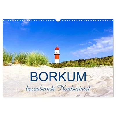 Abbildung von Borkum, bezaubernde Nordseeinsel (Wandkalender 2025 DIN A3 quer), CALVENDO Monatskalender